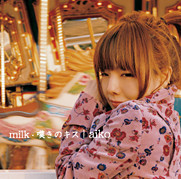 milk／嘆きのキス(初回盤)